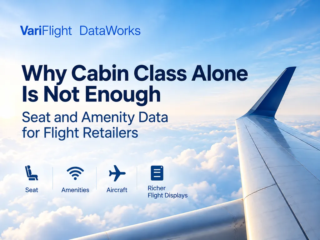 Seat and amenity data for flight retailers beyond cabin class labels